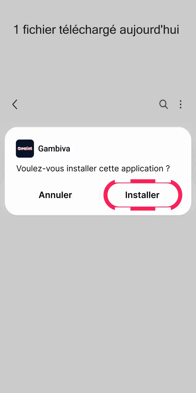 Ouvrez votre dossier de téléchargements et appuyez sur le fichier APK Gambiva pour finaliser l'installation.
